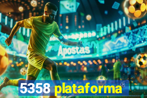 5358 plataforma